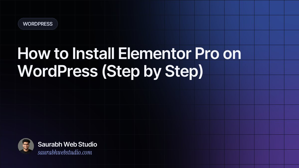 How to Install Elementor Pro on WordPress (Step by Step)