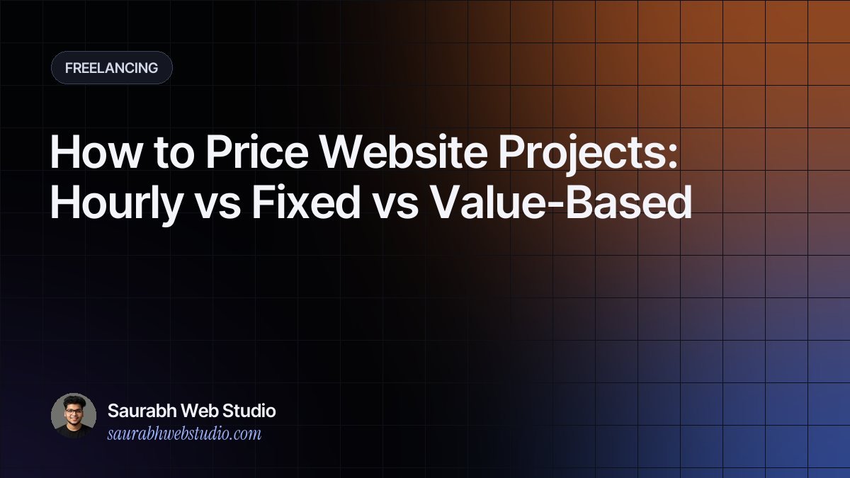How to Price Website Projects: Hourly vs Fixed vs Value-Based